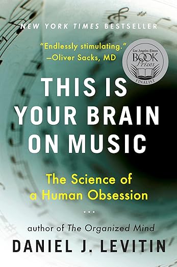 ThisisYourBrain This Is Your Brain on Music by Daniel J Levitin