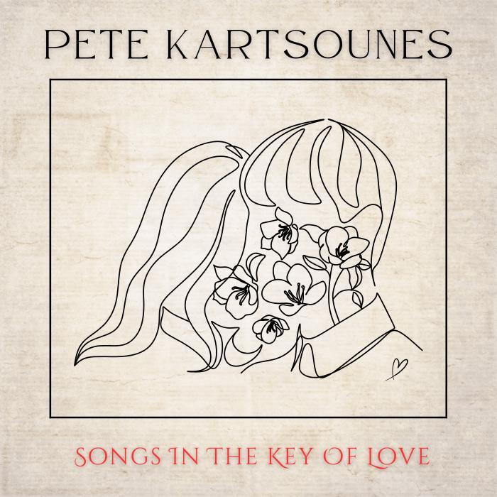 Pete Kartsounes Songs in the Key of Love Album Cover 2024 Pete Kartsounes Songs in the Key of Love Album Cover 2024