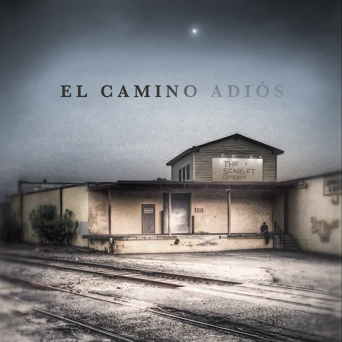 Album Cover -El Camin Adios - Photo Credit David Biljan "El Camino Adios" by The Scarlet Goodbye