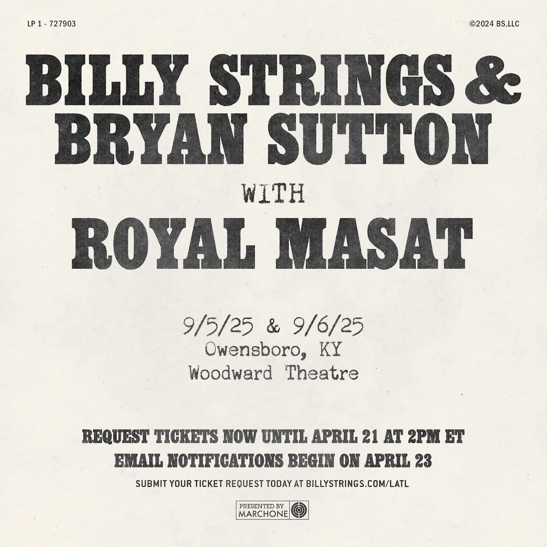 Billy Strings and Brian Sutton Ticket Request