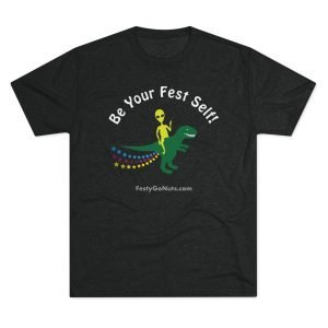 Be Your Fest Self!  - Alien T-Rex | Men's T