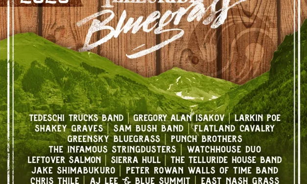 Telluride Bluegrass Festival Announces 2026 Lineup: Tedeschi Trucks, Greensky Bluegrass, Infamous Stringdusters, MORE!