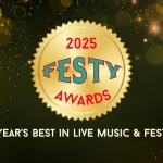 2025 Festy Awards: The Best in Live Music and Festivals – WINNERS!