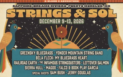 Strings & Sol Announces 2026 Dates & Lineup: Magoo, Béla Fleck, Sam Bush, Sierra Hull Join Mexico Music Festival